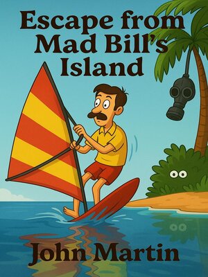 cover image of Escape from Mad Bill's Island